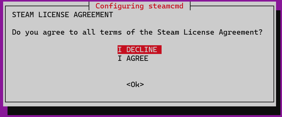 steamcmdのライセンス確認画面。赤く選択されているのは I DECLINE で、そのまま決定すると拒否になる